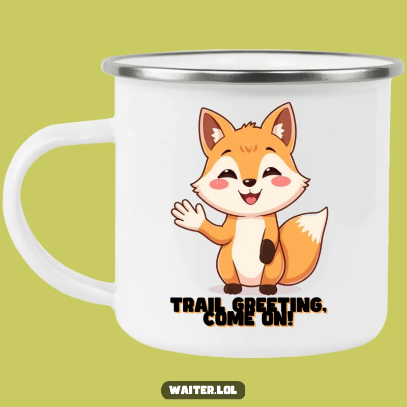 Funny Fox Welcome Camping Mug: Durable & Friendly, Perfect Outdoor Buddy Gift