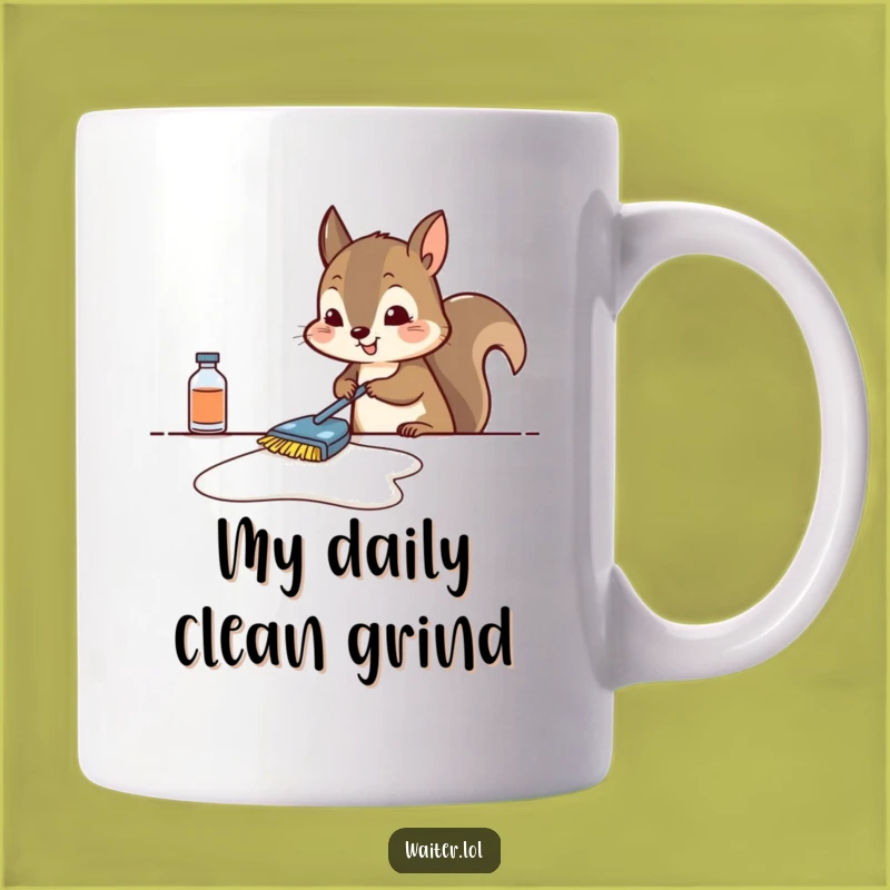 Funny Squirrel Cleaning Mug - Determined Critter Busy Bee Gift!