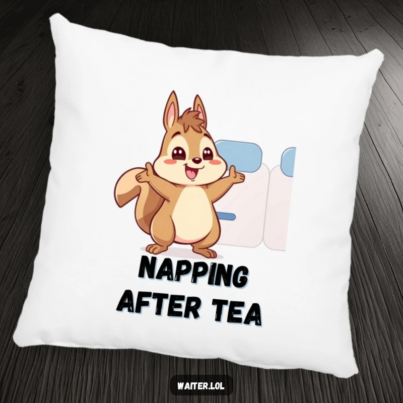 Funny pillow showing an energetic squirrel character with wide eyes, enthusiastically refilling a teacup.