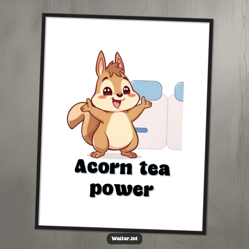 Funny digital art print of an energetic squirrel character with wide eyes, enthusiastically refilling a teacup.
