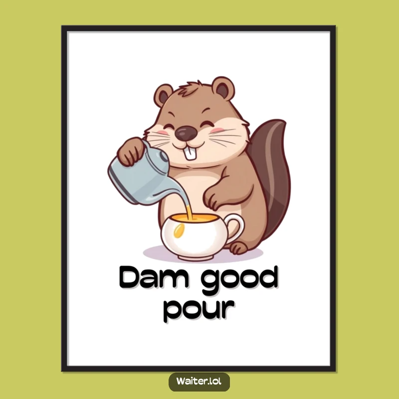Funny Beaver Tea Poster: Artful Precision for Your Walls