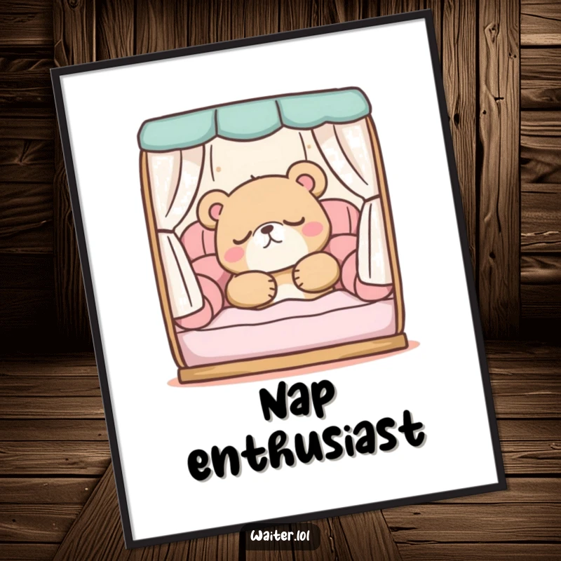 Funny poster: A sleepy bear character deeply asleep in a comfortable booth, embodying peaceful slumber and cozy comfort.