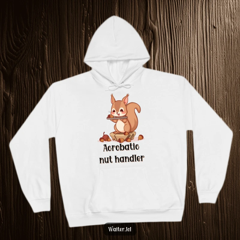 Funny Hoodie depicting a stressed squirrel attempting to balance a large tray overloaded with acorns, conveying relatable chaos.