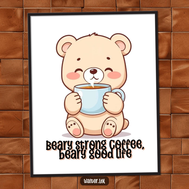 Funny Free Printable Wall Art: Adorable bear cub character carefully holding a steaming coffee cup, perfect for cozy spaces.