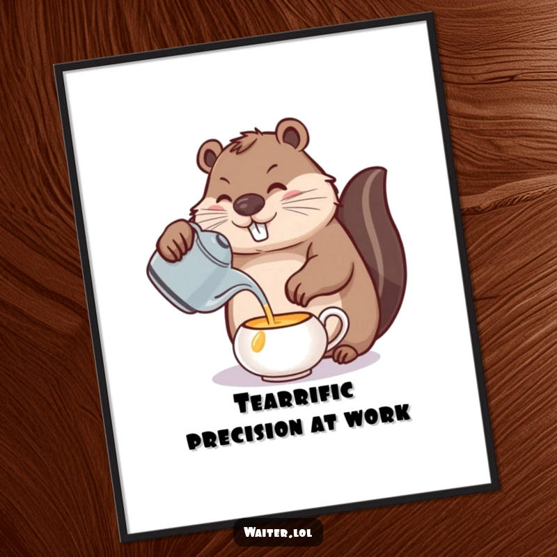 Funny Free Printable Wall Art: A determined beaver with incredible precision pours from a teapot, offering a moment of calm and quirky humor.