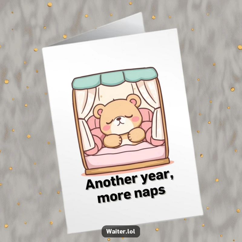 Funny free printable birthday card: a cute, sleepy bear character is deeply snoozing in a comfortable booth, looking utterly relaxed.