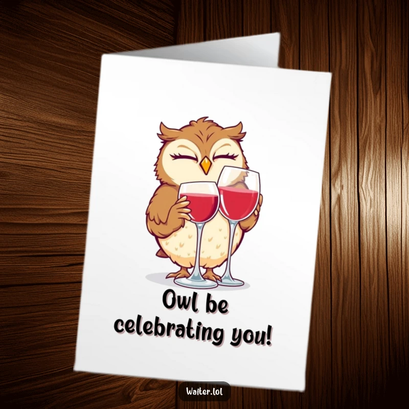 Funny free printable birthday card featuring a giggling owl gleefully polishing a wine glass with a playful wink.