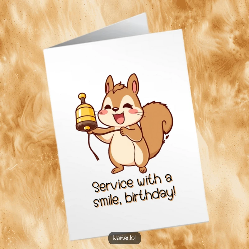 Funny Free Printable Birthday Card featuring a cheerful squirrel enthusiastically ringing a service bell, ready to deliver birthday wishes with a smile.