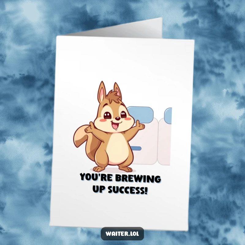 Funny free printable congratulations card: an energetic squirrel eagerly refills a teacup with a wide-eyed gaze.