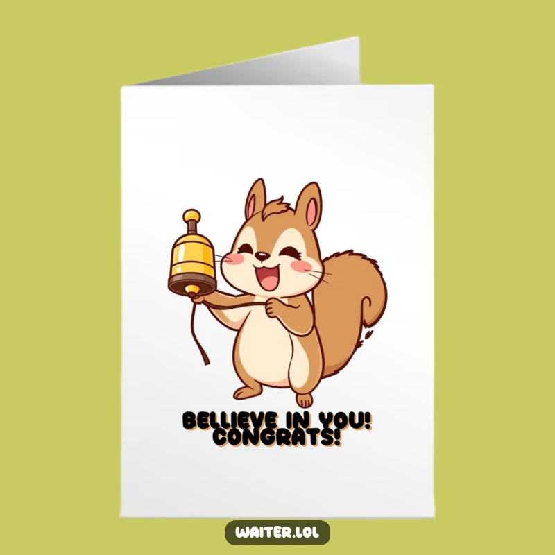 Free Printable Congrats Card: Squirrel Service Bell - Funny Downloadable Greeting for Any Occasion