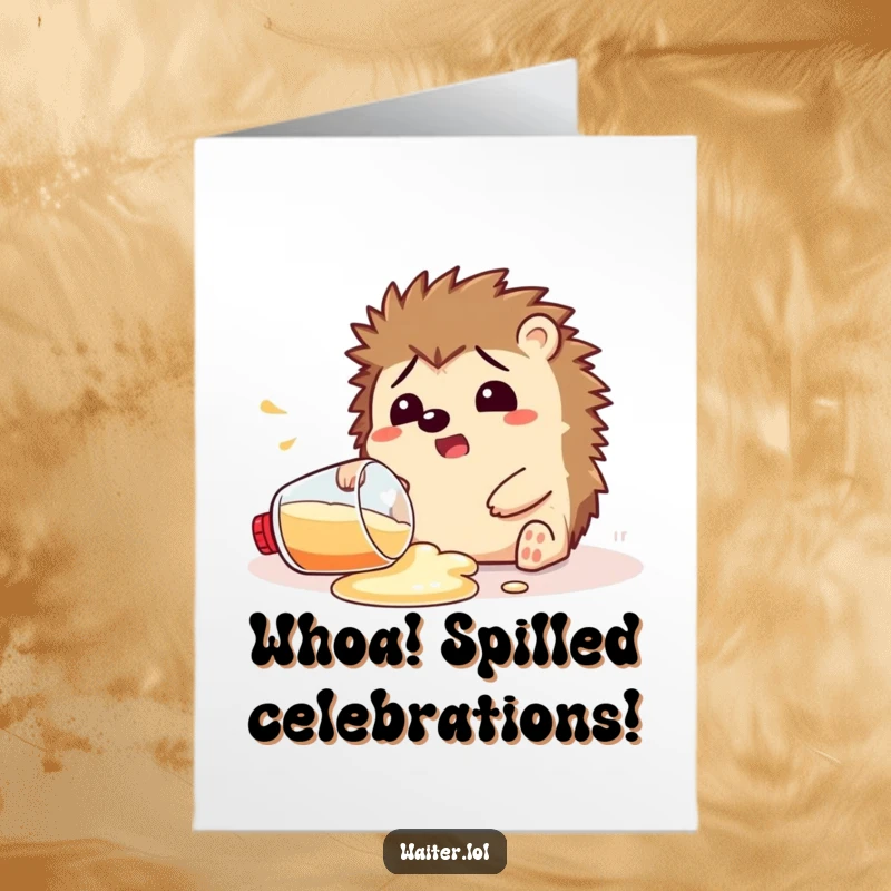 Funny Free Printable Hedgehog Congrats Card: A happy hedgehog looks startled after spilling a drink, celebrating joyfully.
