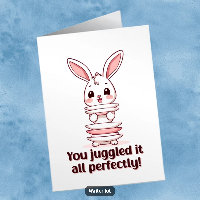 Funny free printable congratulations card showing a happy bunny struggling to balance a towering stack of plates.