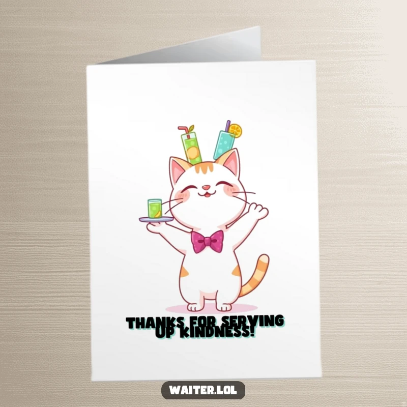 Funny Free Printable Thank You Card: Cheerful cat in bowtie wobbles a tray of drinks, humorously conveying thanks.