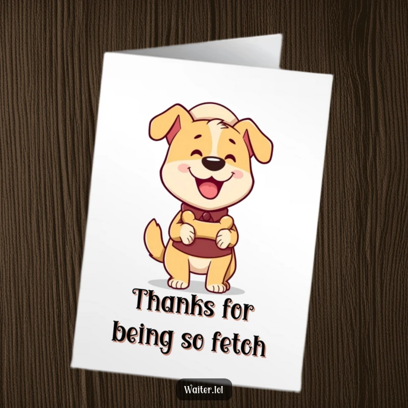 Funny free printable thank you card with a happy dog waiter offering a bone treat as thanks.