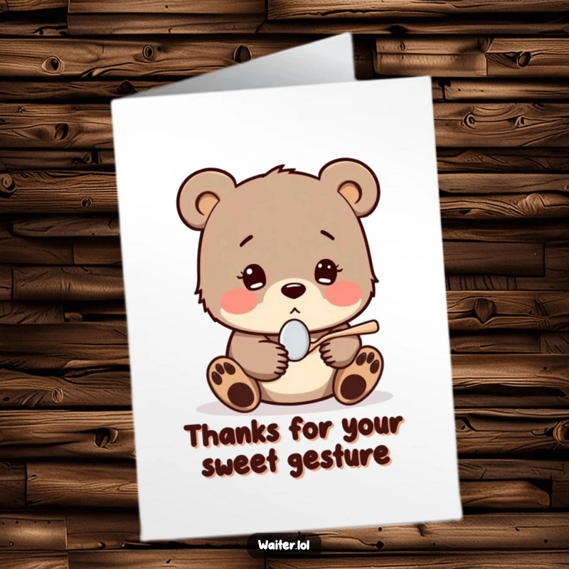 Funny Free Printable Thank You Card: A shy bear cub with hopeful eyes shyly offers a tiny spoon, conveying sincere thanks with gentle sweetness.