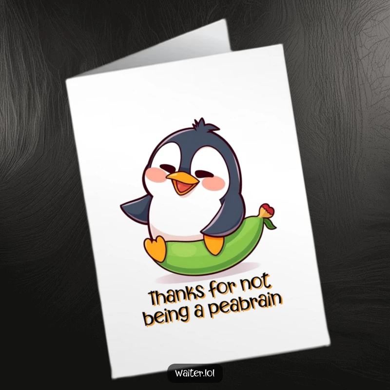 Funny Free Printable Thank You Card: Goofy penguin character comically slipping on a pea, offering thanks with a squawk.