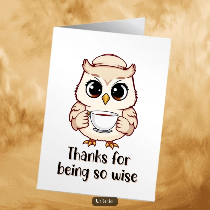 Funny Free Printable Thank You Card with a cheerful owl waiter in a cap, holding a teacup, offering heartfelt thanks with a knowing look.