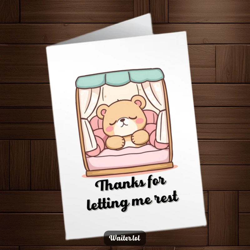 Funny free printable thank you card: a sleepy bear character is napping peacefully in a booth, offering thanks with a gentle snore.