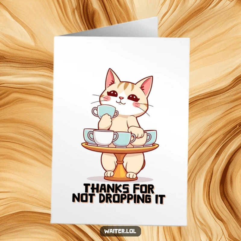 Funny Free Printable Thank You Card: Cat with intense focus balancing a very full teacup tray, witty thank you art, DIY gift.