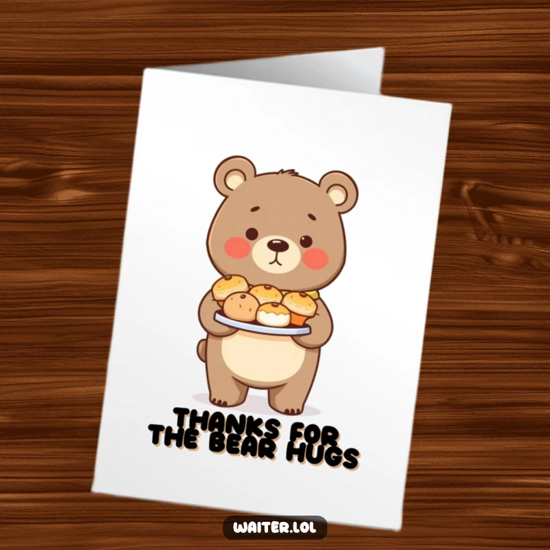 Funny Free Printable Thank You Card with a proud bear holding pastries, expressing heartfelt thanks.