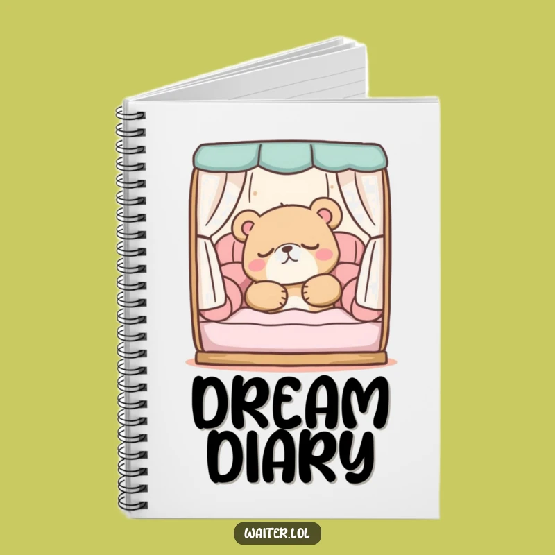 Funny Sleepy Bear Notebook: Jot Down Dreams with Cozy Nap Humor