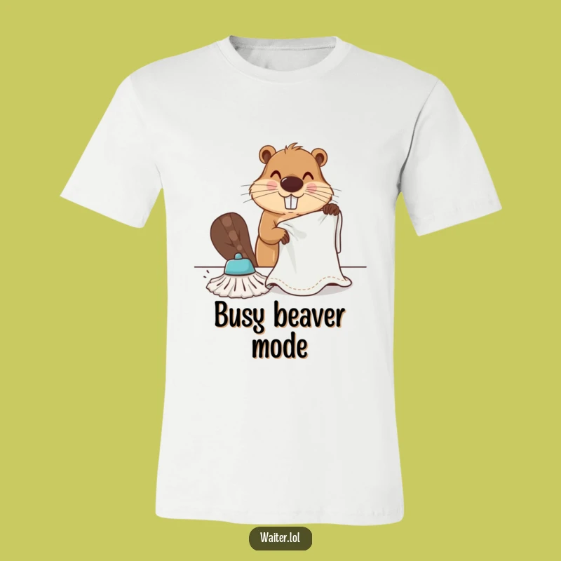 Funny Beaver Cleaning Crew T-Shirt - Dedicated Worker Apparel