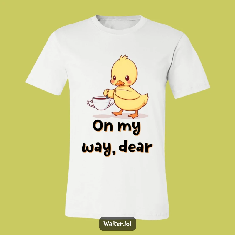 Funny Determined Duckling Teacup T-Shirt - Hilarious Gift for Dapper Ducks
