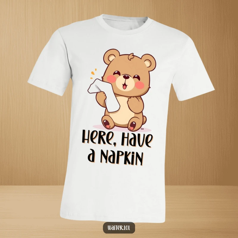 Funny bear t-shirt featuring a little character enthusiastically offering a napkin with a flourish, perfect for welcoming humor.