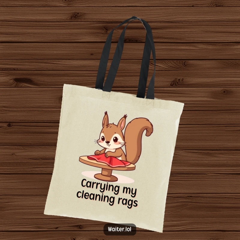 Funny squirrel cleaner tote bag with a determined cartoon squirrel diligently wiping a table with a red cloth, practical and humorous accessory.
